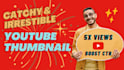 make catchy and attractive youtube thumbnails