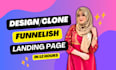 clone funnelish product page and checkout page in 12 hours