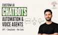 build custom ai chatbots, nocode automation, voice agents using gpt, deepseek
