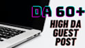 provide premium guest posting  and gbob service with high da dofollow backlink