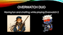 play overwatch 2 with you