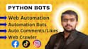create bots, web crawler and web automation using python
