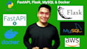 rest API python fastapi, flask, mysql, docker backend API development