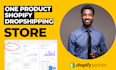 create a one product shopify dropshipping store