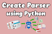 create any parser in python