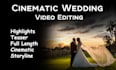 edit cinematic wedding video editing and wedding highlights