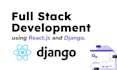 be your full stack developer react js next js django