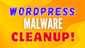 do wordpress malware removal and fix your hacked website