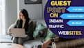 do guest posting on indian traffic sites