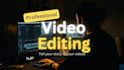 do professional video editing