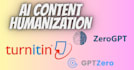 humanize ai content and remove ai plagiarism