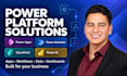build power apps, power automate, sharepoint and power bi solutions