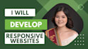 develop responsive websites using PHP, HTML, and CSS