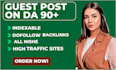 provide SEO guest post, high da guest post with dofollow backlinks