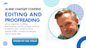 provide expert ai and chatgpt content editing and proofreading services