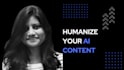 humanize your ai content