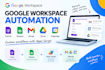 automate your google workspace workflow