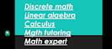 help you in discrete math linear algebra calculus