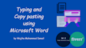 do typing and copy paste work using microsoft word document