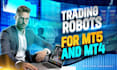 develop a trading robot for mt4 and mt5
