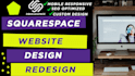 build brilliant squarespace website  for you