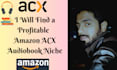 research and find a profitable amazon acx audiobook niche