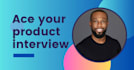 coach you for product manager interviews