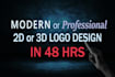 design a modern or professional 2d or 3d logo in 48hrs