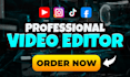 do the best video editing for your youtube