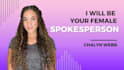 be your female spokesperson