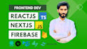 develop website using reactjs and nextjs with firebase, supabase