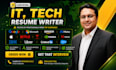 write professional resume for IT, tech sales, software engineer, cybersecurity
