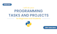 do your python programming tasks and projects