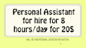 be your personal assistant