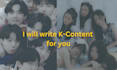 write kpop and kdrama article, blog posts and scripts