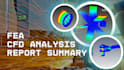 do fea and cfd analysis reports using ansys and solidworks