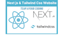build react js next js website with tailwind css