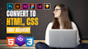 turn figma, adobe xd, and PSD designs into responsive HTML custom websites