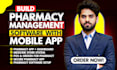 build pharmacy management system with web dashboard and mobile app