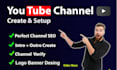 create and setup youtube channel with logo, banner