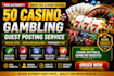 publish guest posts on 50 high authority igaming and affiliate websites