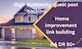 do home improvement guest post on high da home backlinks