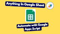 do google sheet automation with apps script