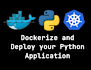 dockerize and deploy your python application