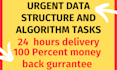 do urgent algorithm and data structure tasks in 24 hours