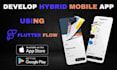 be your flutterflow mobile app developer for hybrid apps