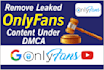 remove your leaked onlyfans content under dmca