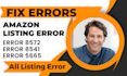 fix amazon listing error 5665, 8572, 8541, fix amazon fba product listing error