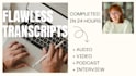 provide flawless transcription for any english audio or video