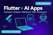 create feature rich flutter app with advanced animations and ai integration